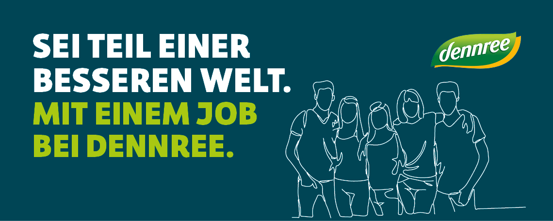 Sei Teil einer besseren Welt. Mit einem Job bei dennree