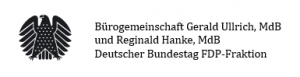 Bürogemeinschaft Gerald Ullrich, MdB und Reginald Hanke, MdB Deutscher Bundestag FDP-Fraktion